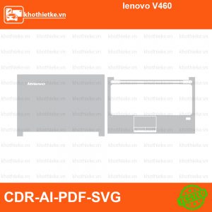 lenovo V460 File thiết kế Skin, Template Vector chuẩn cắt decal | KhoThiếtKế.vn