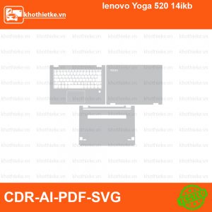lenovo Yoga 520 14ikb File thiết kế Skin, Template Vector chuẩn cắt decal | KhoThiếtKế.vn