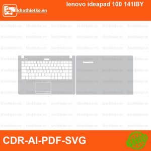 lenovo ideapad 100 141IBY File thiết kế Skin, Template Vector chuẩn cắt decal | KhoThiếtKế.vn