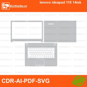 lenovo ideapad 110 14isk File thiết kế Skin, Template Vector chuẩn cắt decal | KhoThiếtKế.vn