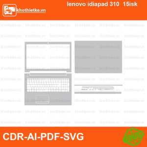 lenovo idiapad 310 15isk File thiết kế Skin, Template Vector chuẩn cắt decal | KhoThiếtKế.vn
