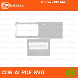 lenovo v130 14ikb File thiết kế Skin, Template Vector chuẩn cắt decal | KhoThiếtKế.vn