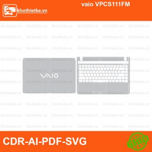 vaio VPCS111FM File thiết kế Skin, Template Vector chuẩn cắt decal | KhoThiếtKế.vn