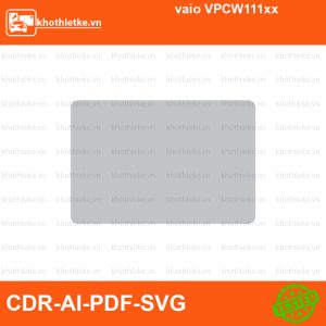 vaio VPCW111xx File thiết kế Skin, Template Vector chuẩn cắt decal | KhoThiếtKế.vn